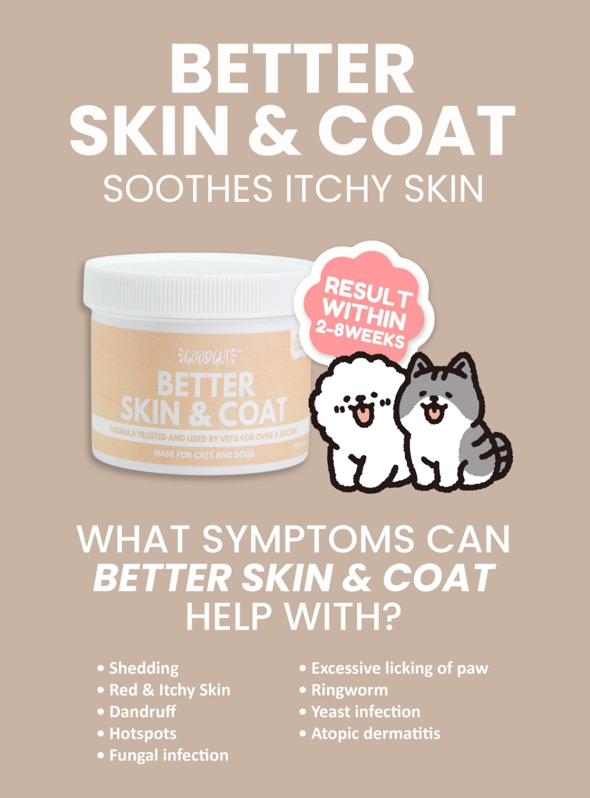 Good Gut Better Skin & Coat For Dogs & Cats [Size: 150g]