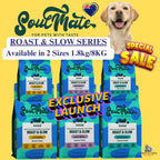 Soul Mate [15% OFF] Soulmate Roast & Slow Series Dog Food 1.8kg/8kg - Baked & Air Dried (3 Flavours) Dog Food & Treats